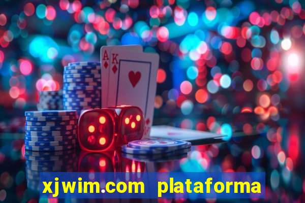 xjwim.com plataforma login entrar